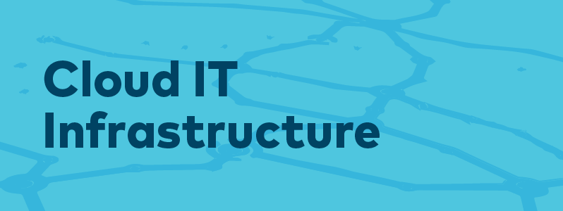 Cloud IT Infrastructure Blog