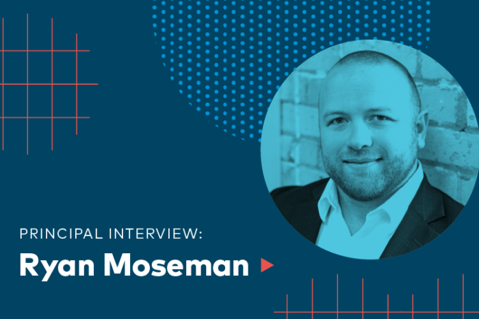 Principal Interview: Ryan Moseman