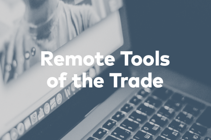 Laptop with overlaid text: Remote tools of the trade