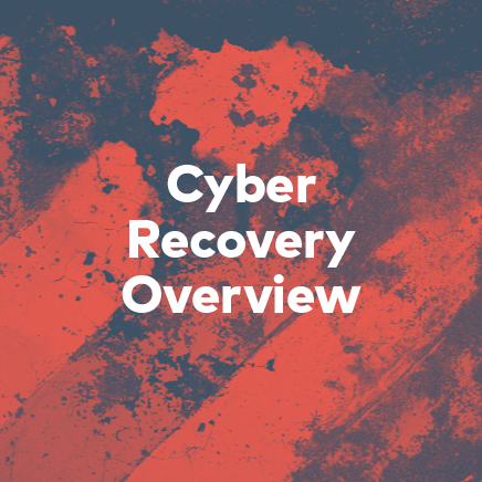 Red image with text reading “Cyber Recovery Overview”.