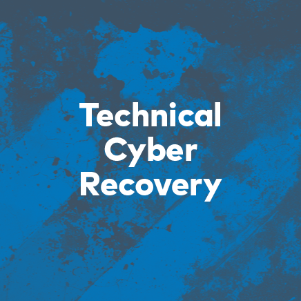 Blue image with text reading “Technical Cyber Recovery”.