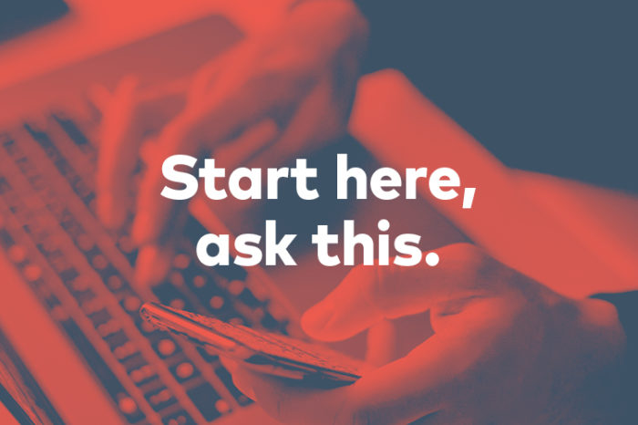 Red image of someone working on a laptop. Text reads “Start here, ask this.”