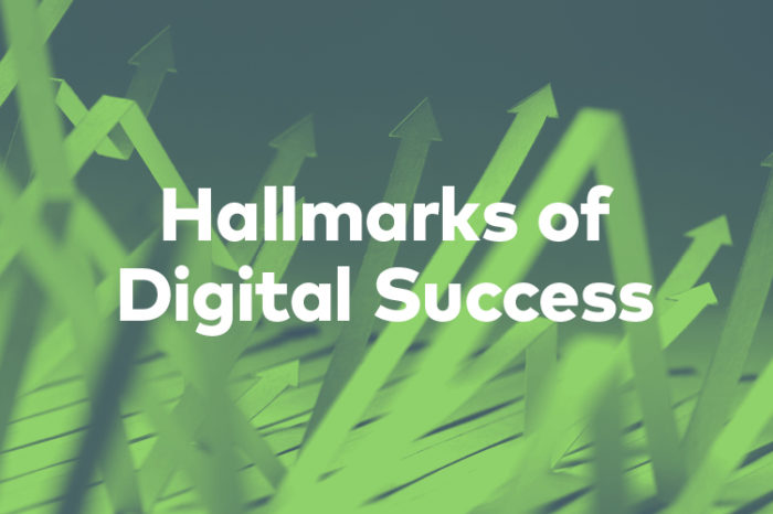 Green image of upward pointing arrows. Text reads “Hallmarks of Digital Success”.