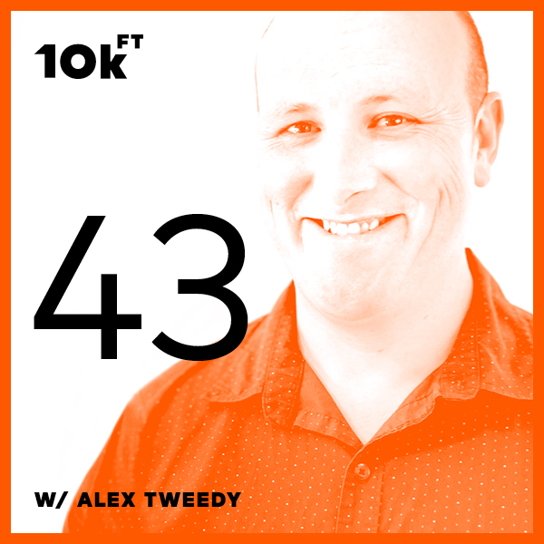 Orange square with a white inside background. From top to bottom, the text reads "10k ft", "43", "w/ Alex Tweedy". To the right, an image of Alex Tweedy with an orange color filter over top.